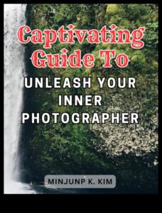 Photography Unleashed: A Journey to Mastery with Comprehensive Education